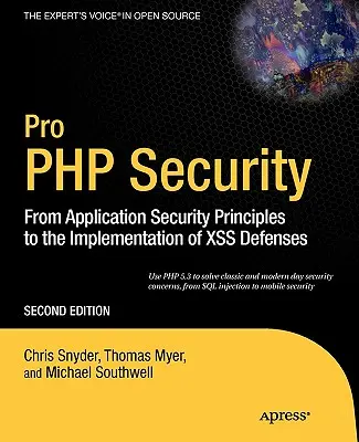 Pro PHP Security: Od zasad bezpieczeństwa aplikacji do implementacji zabezpieczeń Xss - Pro PHP Security: From Application Security Principles to the Implementation of Xss Defenses