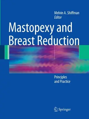 Mastopeksja i redukcja piersi: Zasady i praktyka - Mastopexy and Breast Reduction: Principles and Practice