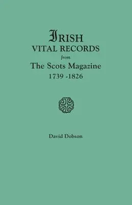 Irlandzkie akta stanu cywilnego ze szkockiego czasopisma, 1739-1826 - Irish Vital Records from the Scots Magazine, 1739-1826