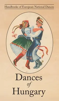 Tańce Węgier - Dances of Hungary
