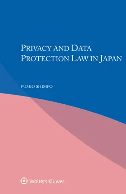 Prawo prywatności i ochrony danych w Japonii - Privacy and Data Protection Law in Japan