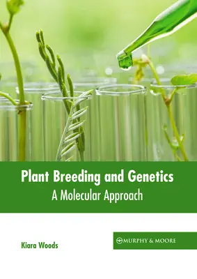 Hodowla roślin i genetyka: Podejście molekularne - Plant Breeding and Genetics: A Molecular Approach