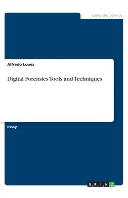 Narzędzia i techniki kryminalistyki cyfrowej - Digital Forensics Tools and Techniques