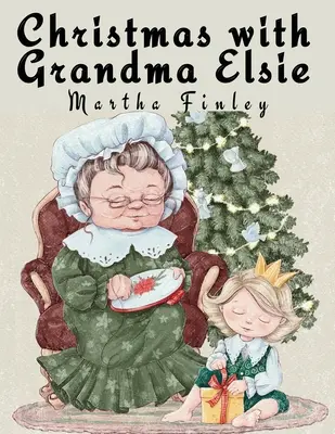 Boże Narodzenie z babcią Elsie - Christmas with Grandma Elsie