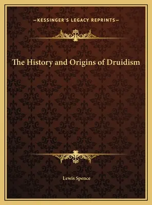 Historia i początki druidyzmu - The History and Origins of Druidism