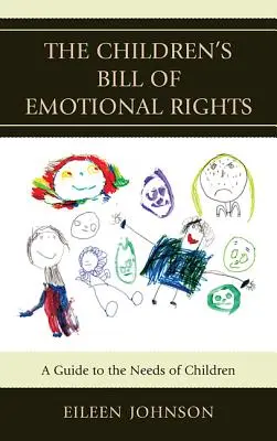 Dziecięca Karta Praw Emocjonalnych: Przewodnik po potrzebach dzieci - The Children's Bill of Emotional Rights: A Guide to the Needs of Children