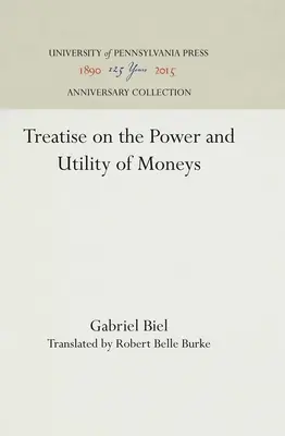 Traktat o potędze i użyteczności pieniądza - Treatise on the Power and Utility of Moneys