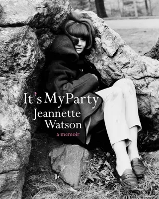 It's My Party: Pamiętnik - It's My Party: A Memoir