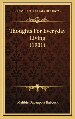 Myśli do codziennego życia (1901) - Thoughts For Everyday Living (1901)