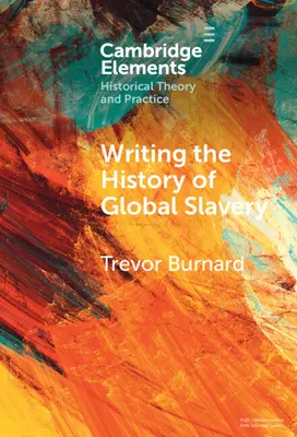 Pisanie historii globalnego niewolnictwa - Writing the History of Global Slavery