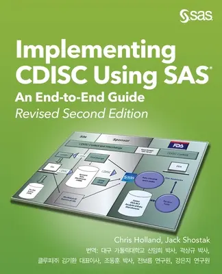 Implementing CDISC Using SAS: An End-to-End Guide, Revised Second Edition (Wydanie koreańskie) - Implementing CDISC Using SAS: An End-to-End Guide, Revised Second Edition (Korean edition)