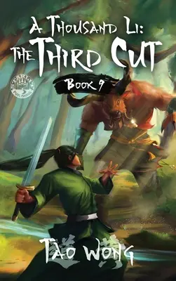Tysiąc Li: Trzecie cięcie: A Xianxia Cultivation Novel - A Thousand Li: The Third Cut: A Xianxia Cultivation Novel
