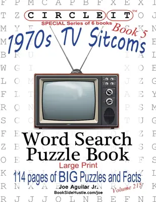 Kółko graniaste, Fakty o serialach z lat 70-tych, Zeszyt 5, Wyszukiwanie wyrazów, Puzzle Book - Circle It, 1970s Sitcoms Facts, Book 5, Word Search, Puzzle Book