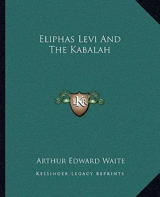 Eliphas Levi i kabała - Eliphas Levi And The Kabalah