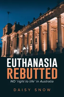 Eutanazja obalona - Euthanasia Rebutted