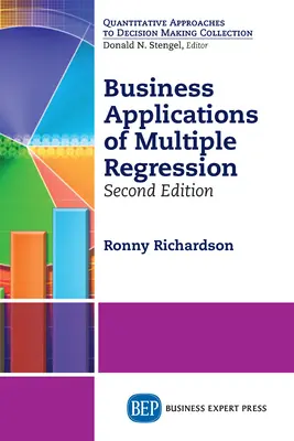 Biznesowe zastosowania regresji wielorakiej, wydanie drugie - Business Applications of Multiple Regression, Second Edition