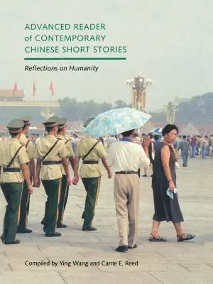 Zaawansowany czytnik współczesnych chińskich opowiadań: Refleksje na temat człowieczeństwa - Advanced Reader of Contemporary Chinese Short Stories: Reflections on Humanity