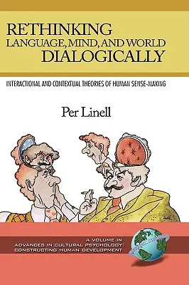 Dialogiczne myślenie o języku, umyśle i świecie (Hc) - Rethinking Language, Mind, and World Dialogically (Hc)