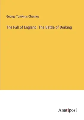 Upadek Anglii. Bitwa o Dorking - The Fall of England. The Battle of Dorking