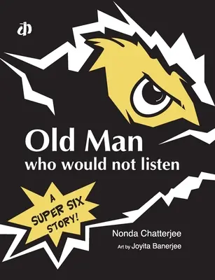 Starzec, który nie chciał słuchać - Old Man Who Would Not Listen