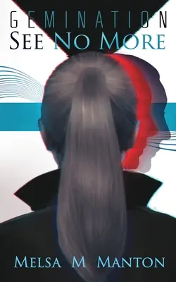 See No More: Futurystyczny thriller szpiegowski - See No More: A Futuristic Espionage Thriller