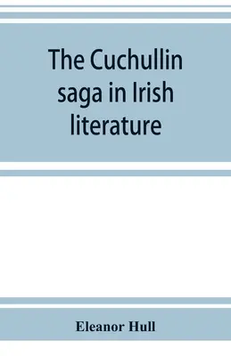 Saga o Cuchullinie w literaturze irlandzkiej - The Cuchullin saga in Irish literature