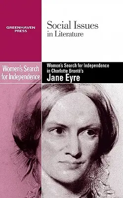 Poszukiwanie niezależności przez kobiety w „Jane Eyre” Charlotte Bronte - Women's Search for Independence in Charlotte Bronte's Jane Eyre