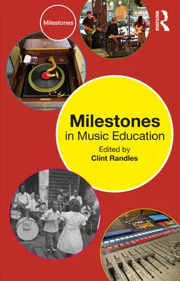 Kamienie milowe w edukacji muzycznej - Milestones in Music Education