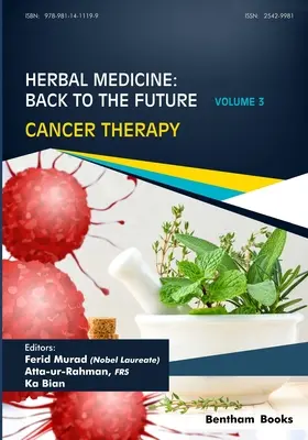 Medycyna ziołowa: Powrót do przyszłości: Tom 3, Terapia przeciwnowotworowa - Herbal Medicine: Back to the Future: Volume 3, Cancer Therapy