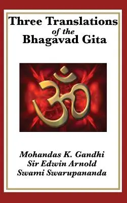 Trzy tłumaczenia Bhagawad Gity - Three Translations of the Bhagavad Gita