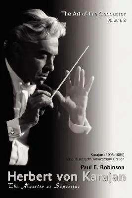 Herbert Von Karajan: Maestro jako supergwiazda - Herbert Von Karajan: The Maestro as Superstar