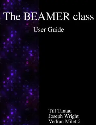 Podręcznik użytkownika klasy BEAMER - The BEAMER class User Guide