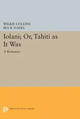 Iolni; Or, Tahti as It Was: A Romance