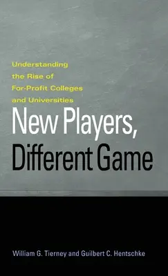 Nowi gracze, inna gra: Zrozumienie rozwoju uczelni i uniwersytetów nastawionych na zysk - New Players, Different Game: Understanding the Rise of For-Profit Colleges and Universities