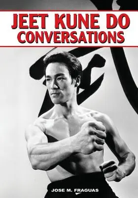 Rozmowy o Jeet Kune Do - Jeet Kune Do Conversations