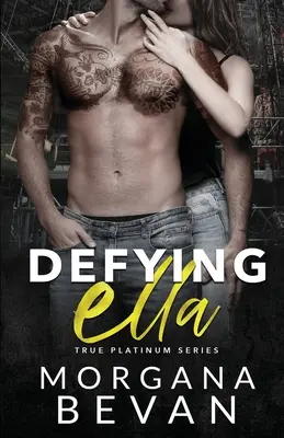 Defying Ella: Romans z gwiazdą rocka - Defying Ella: A Rock Star Romance