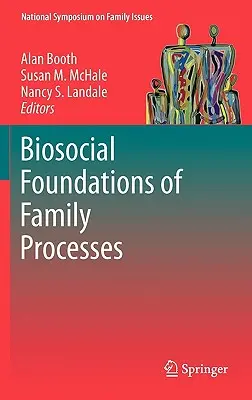 Biospołeczne podstawy procesów rodzinnych - Biosocial Foundations of Family Processes