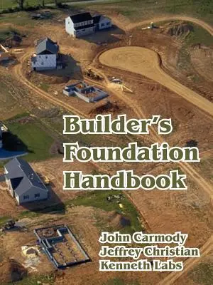 Podręcznik fundamentowania dla budowniczych - Builder's Foundation Handbook