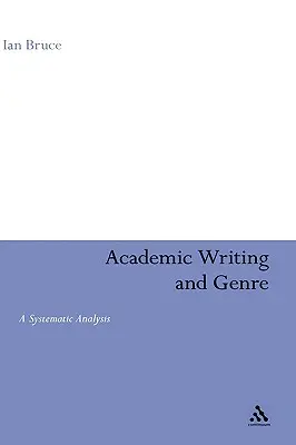 Pisanie akademickie i gatunek: Systematyczna analiza - Academic Writing and Genre: A Systematic Analysis