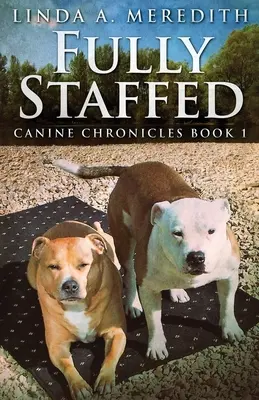 W pełni obsadzony: Opowieść o dwóch Staffies - Fully Staffed: A Tale Of Two Staffies