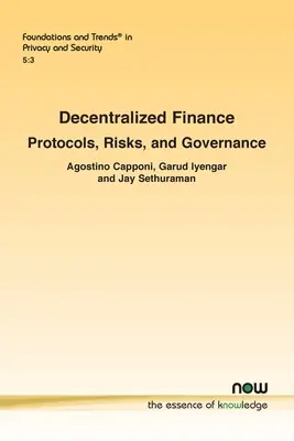 Zdecentralizowane finanse: Protokoły, ryzyko i zarządzanie - Decentralized Finance: Protocols, Risks, and Governance