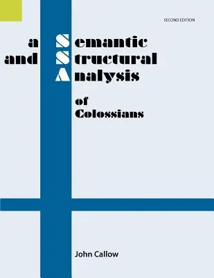 Analiza semantyczna i strukturalna Listu do Kolosan, wydanie 2 - A Semantic and Structural Analysis of Colossians, 2nd Edition