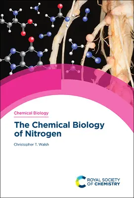 Biologia chemiczna azotu - The Chemical Biology of Nitrogen