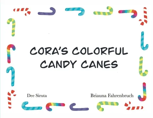 Kolorowe cukierki Cory - Cora's Colorful Candy Canes