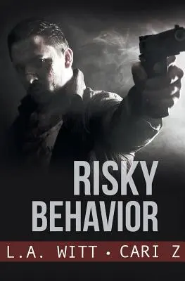 Ryzykowne zachowanie - Risky Behavior