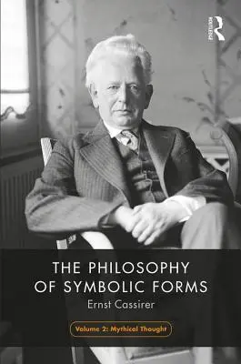 Filozofia form symbolicznych, tom 2: Myślenie mityczne - The Philosophy of Symbolic Forms, Volume 2: Mythical Thinking