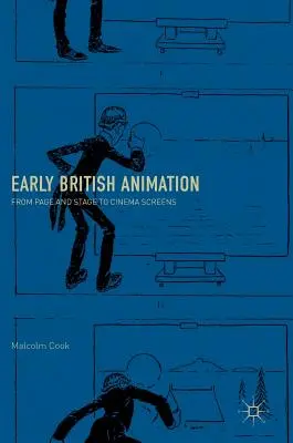 Wczesna brytyjska animacja: Od strony i sceny do ekranów kin - Early British Animation: From Page and Stage to Cinema Screens