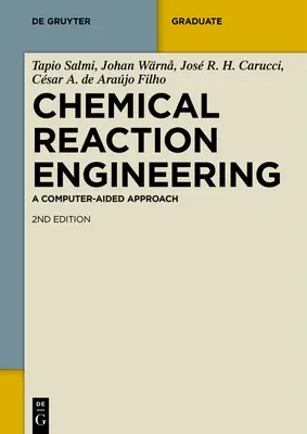 Inżynieria reakcji chemicznych: Podejście wspomagane komputerowo - Chemical Reaction Engineering: A Computer-Aided Approach