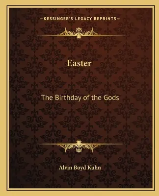 Wielkanoc: Urodziny bogów - Easter: The Birthday of the Gods