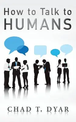 Jak rozmawiać z ludźmi - How to Talk to Humans